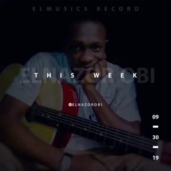 Elnazor Obi - This Week